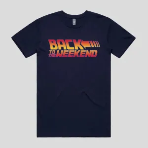 Back To The Weekend T-Shirt