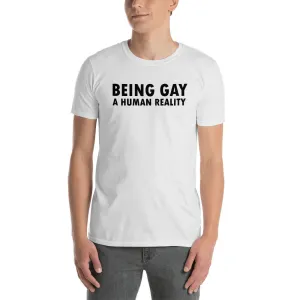 Being Gay T Shirt White Being Gay A Human Reality T Shirt For Men