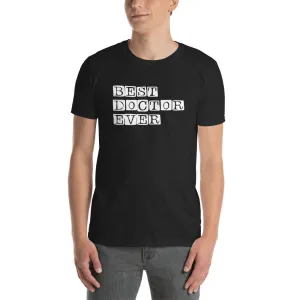 Best Doctor Ever T Shirt Black Best Doctor Ever T Shirt for Men