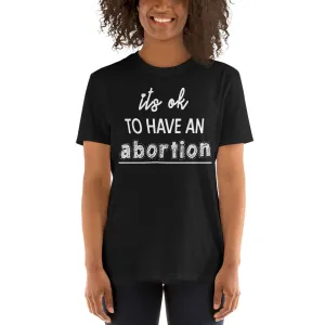 Buy Its Ok To Have An Abortion T-Shirt for Women in Black