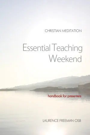 Christian Meditation: Essential Teaching Weekend
