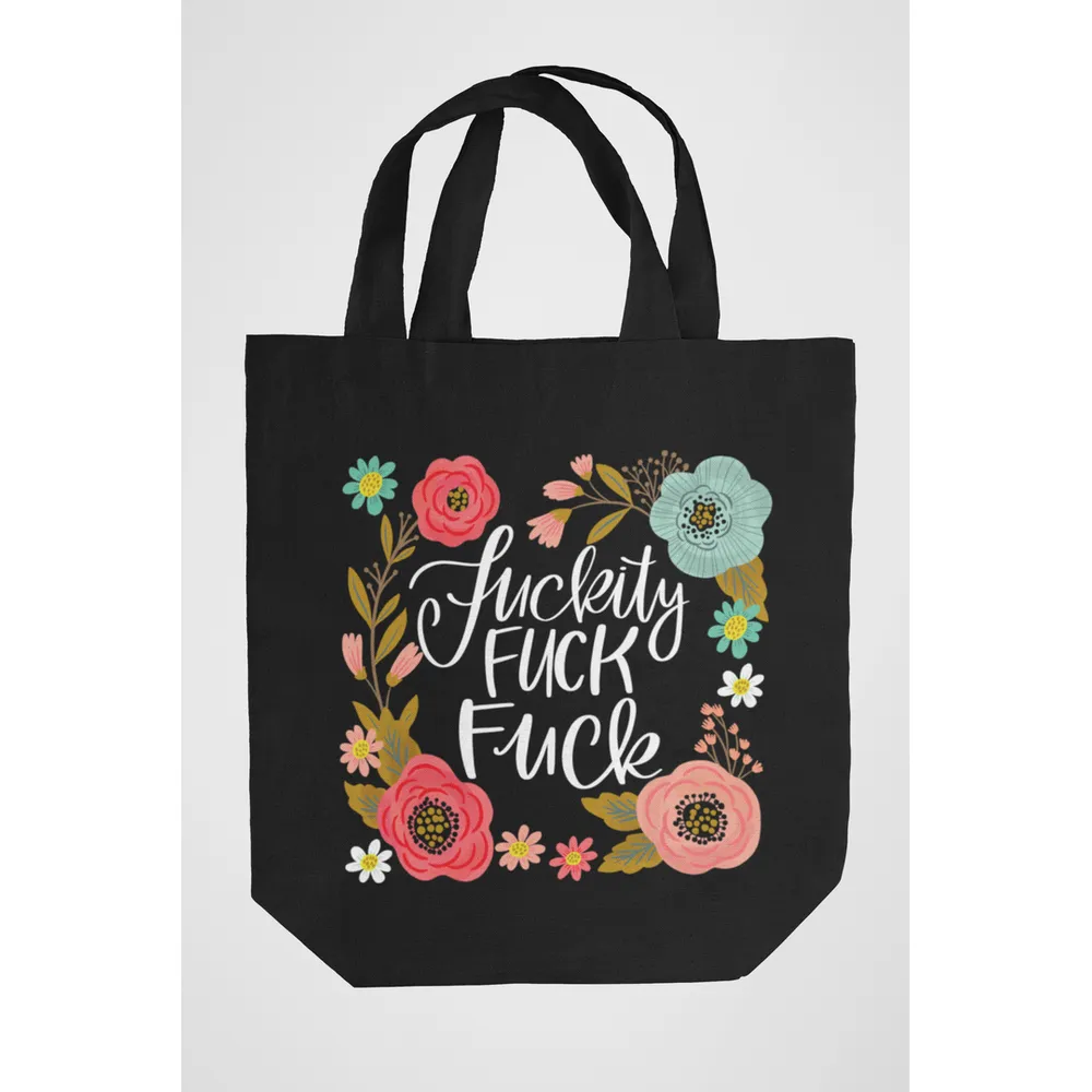 Fuckity Fuck Fuck Tote Bag