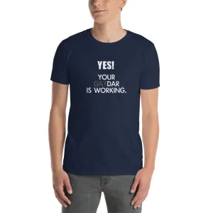 Gay Funny T Shirt Navy Color Yes Your Gaydar is Working T Shirt Men Fit