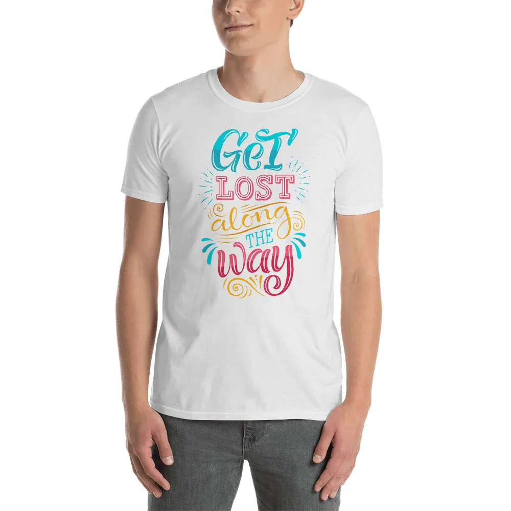 Get Lost Along The Way White T Shirt for Men