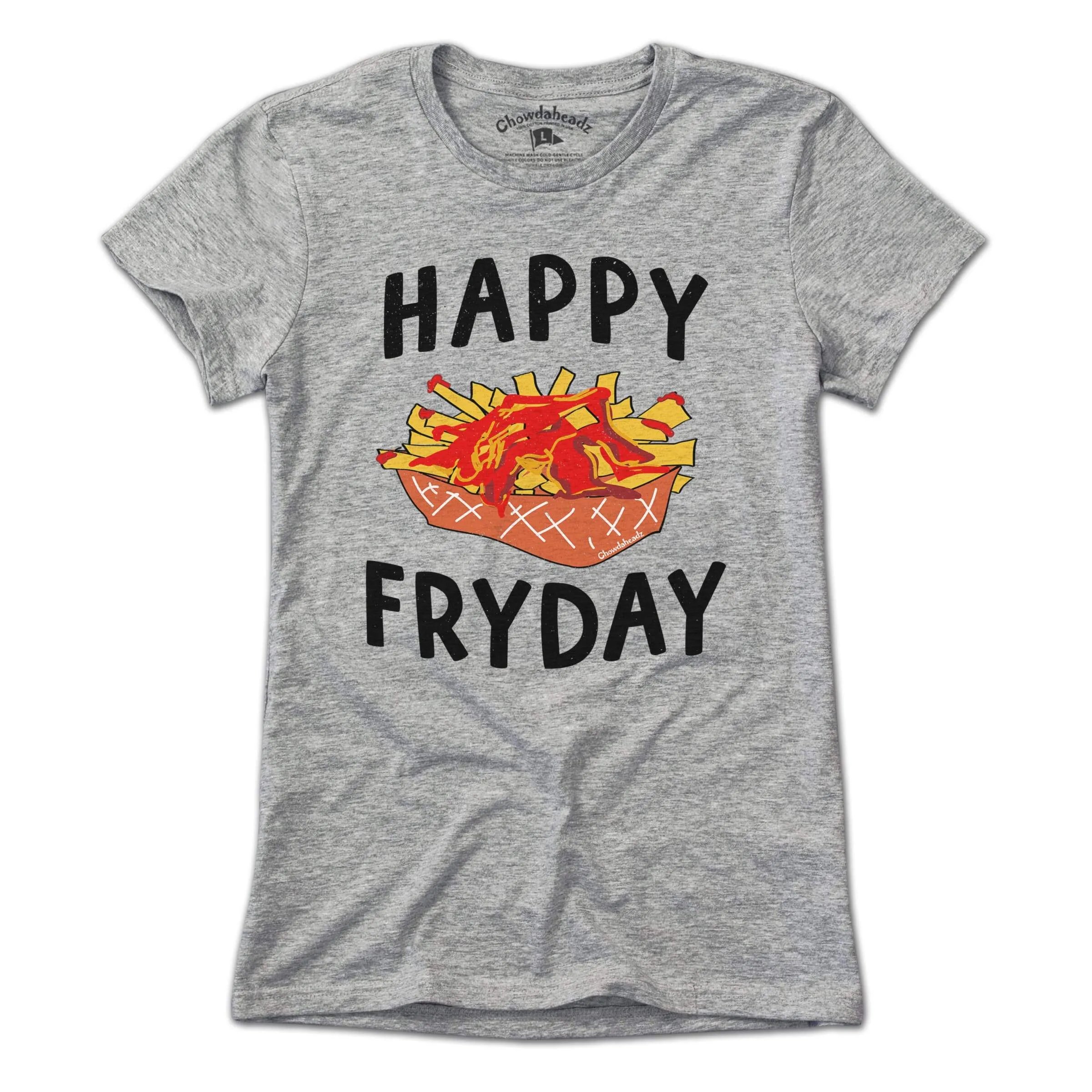 Happy Fryday T-Shirt