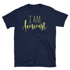 I Am Feminist T-Shirt Navy Feminist T Shirt Cotton Feminist Apparel for Women