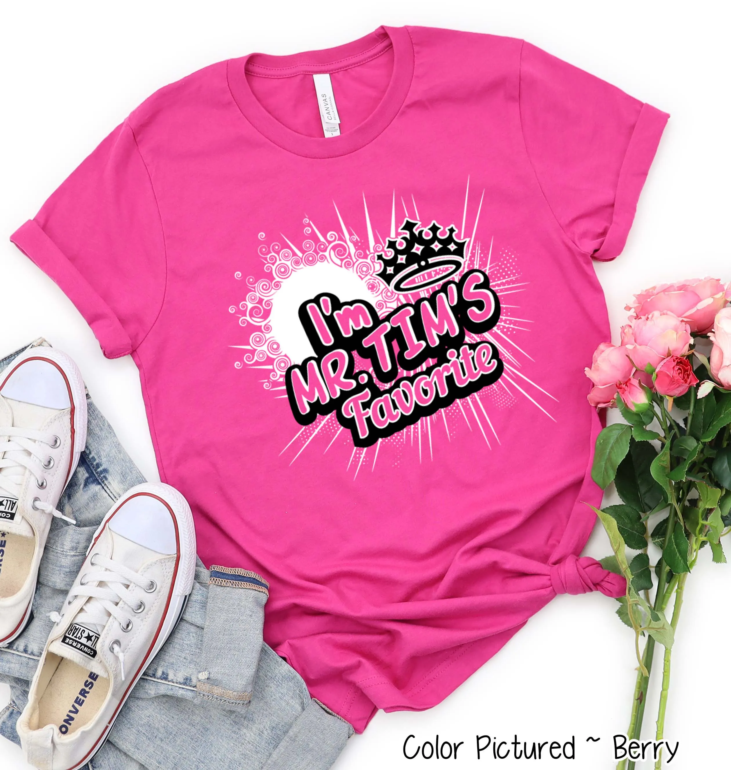 I’m Mr. Tim’s Favorite Tee