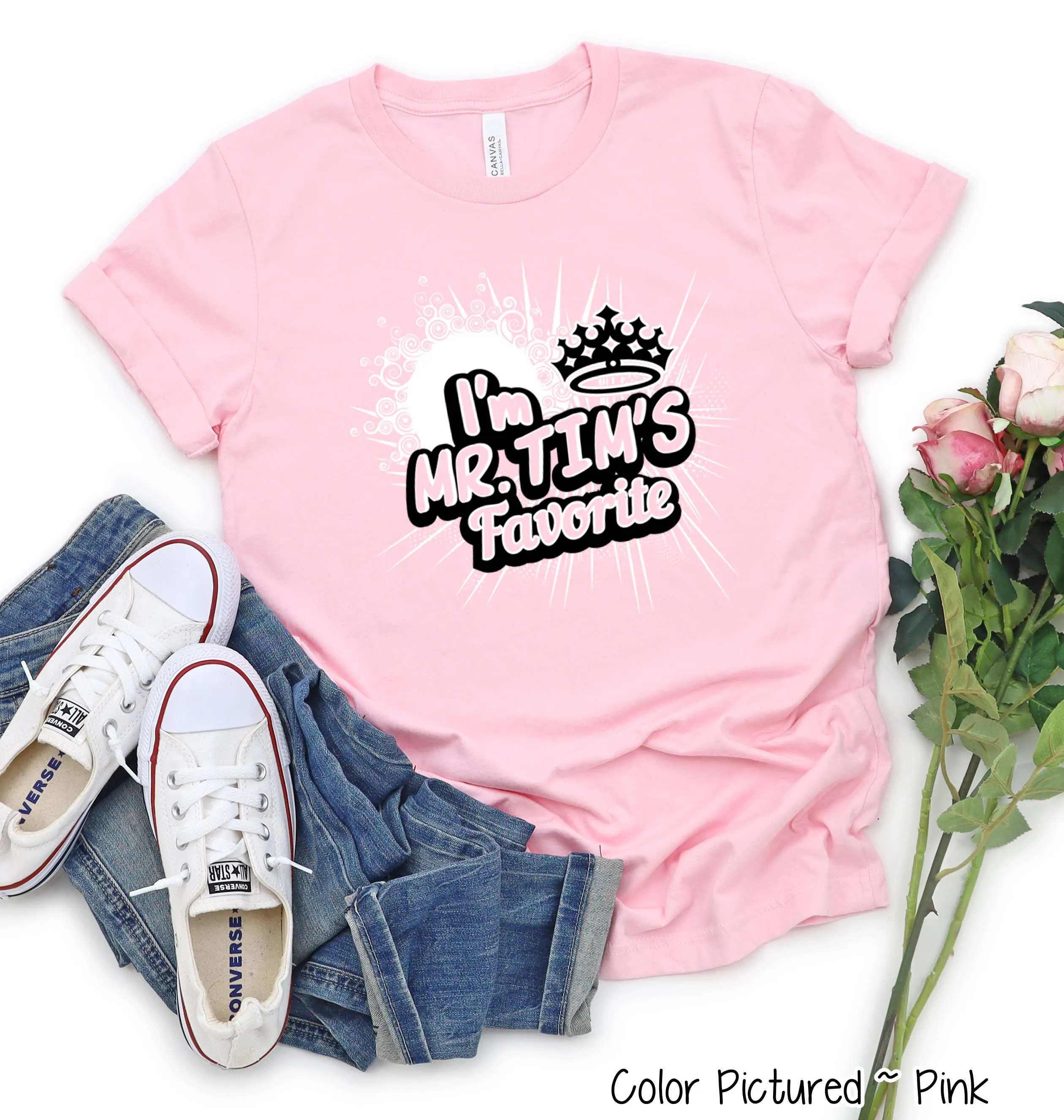 I’m Mr. Tim’s Favorite Tee