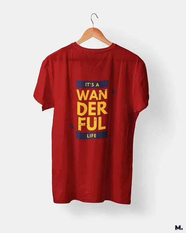 It's a wanderful life printed t shirts