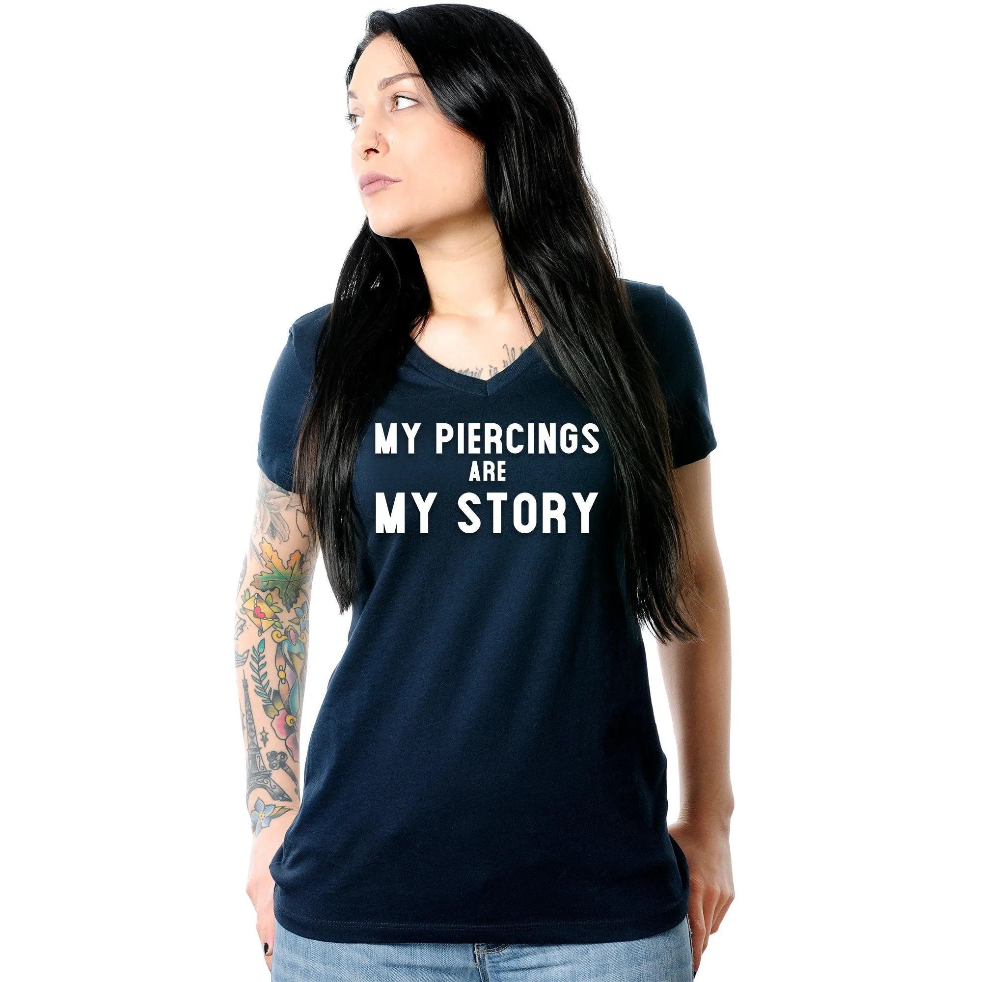 My Piercings Are My Story Black Tapered V-Neck Tee Shirt