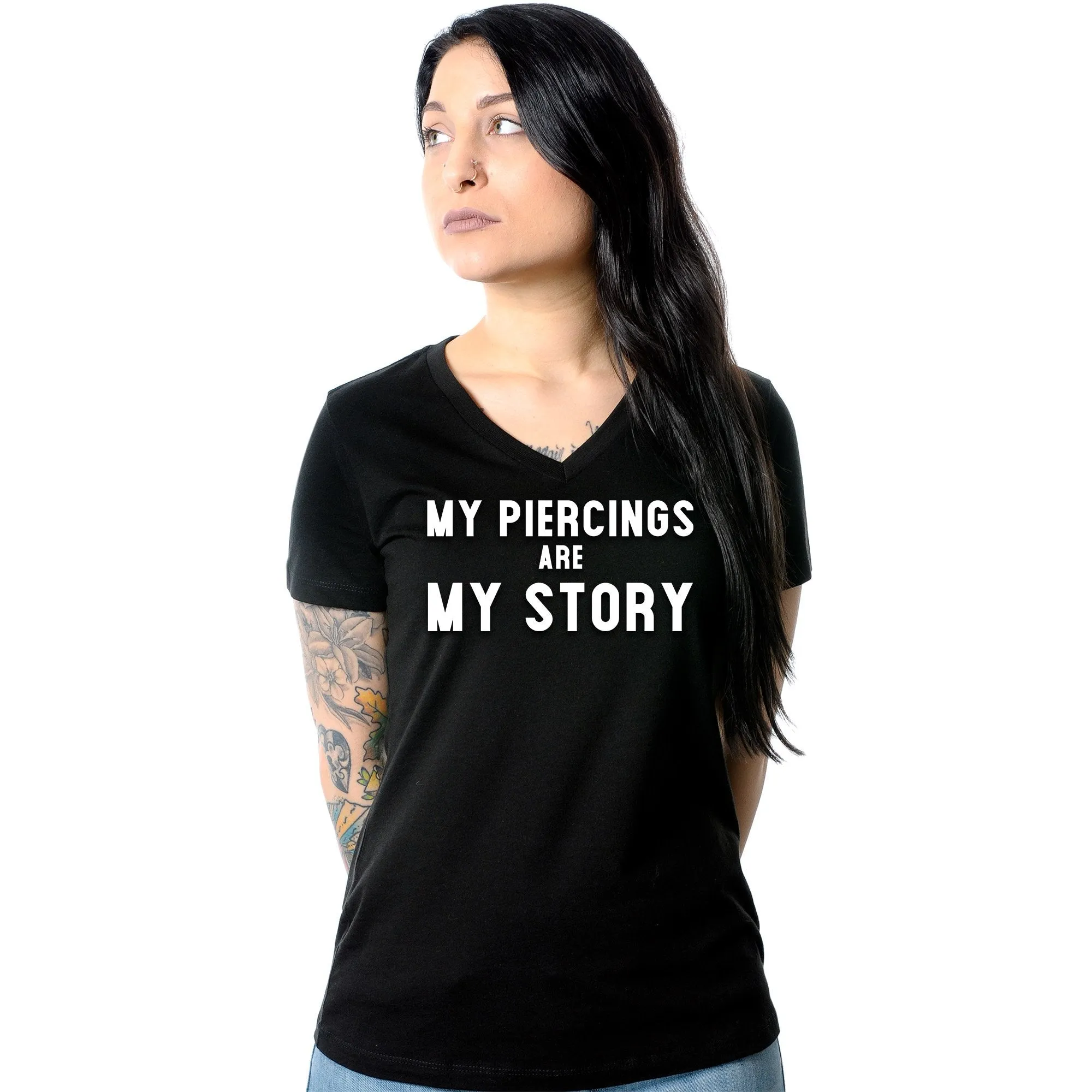 My Piercings Are My Story Black Tapered V-Neck Tee Shirt