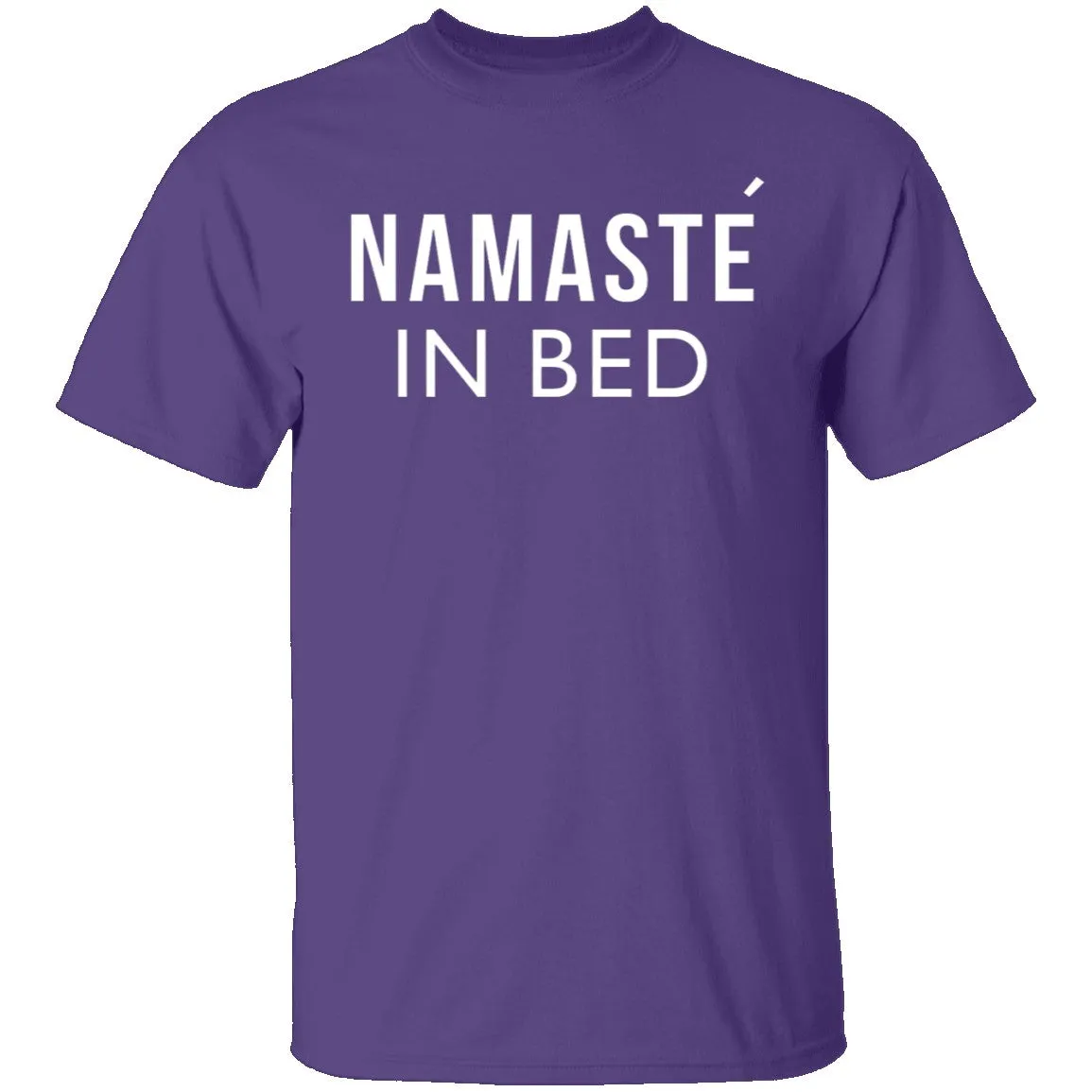 Namaste In Bed T-Shirt