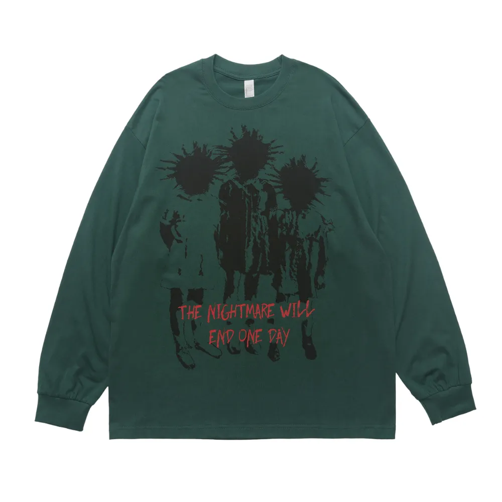 "The Nightmare Will End" Print Sweatshirt