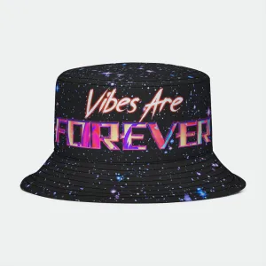 Vibes Are Forever